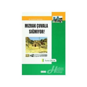 Mızrak Çuvala Sığmıyor! - turna celik