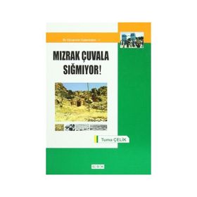 Mızrak Çuvala Sığmıyor! - turna celik