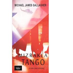 Mızrakla Tango - Michael James Gallagher
