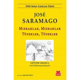 Mızraklar, Mızraklar Tüfekler, Tüfekler - Jose Saramago Jose Saramago
