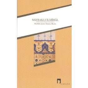 Mızraklı İlmihal - İsmail Kara