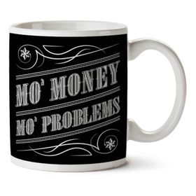 Mo Money Mo Problems Notorious Bıg Biggie Smalls Baskılı Kupa