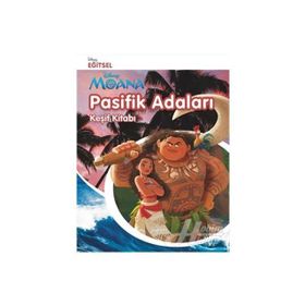 Moana Pasifik Adaları Keşif Kitabı / Kollektif
