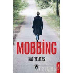 Mobbing İşyerinde Duygusal Taciz - Ruth Distler Schwartz gail pursell elliott Noa Zanolli