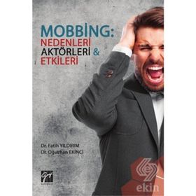 Mobbing - Nedenleri Aktörleri Etkileri - Fatih Yıldırım