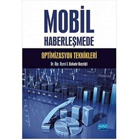 Mobil Haberleşmede Optimizasyon Teknikleri - İ. Bahadır Başyiğit