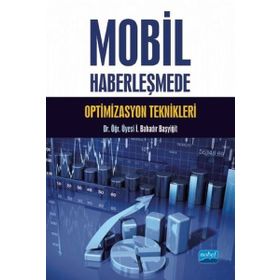 Mobil Haberleşmede Optimizasyon Teknikleri - İ. Bahadır Başyiğit