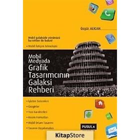 Mobil Medyada Grafik Tasarımcının Galaksi Rehberi - Özgür Alican