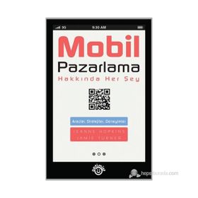MOBIL PAZARLAMA HAKKINDA HERŞEY - JEANNE HOPKINS;JAMIE TURNER