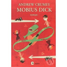 MOBIUS DICK - ANDREW CRUMEY