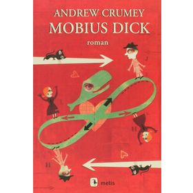 MOBIUS DICK - ANDREW CRUMEY