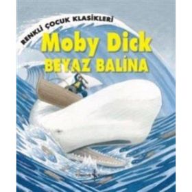 MOBY DICK BEYAZ BALINA - HERMAN MELVILLE