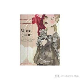 MODA ÇIZIMI MODA TASARIMI İÇIN İLLÜSTRASYON TEKNIKLERI - MICHELE WESEN BRYANT