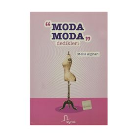 Moda Moda Dedikleri - Melis Alphan