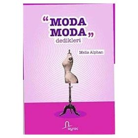 Moda Moda Dedikleri - Melis Alphan