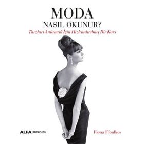 Moda Nasıl Okunur? - Fiona Ffoulkes