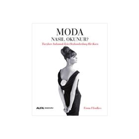 Moda Nasıl Okunur? - Fiona Ffoulkes