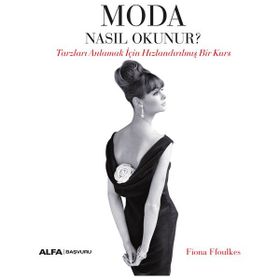 Moda Nasıl Okunur? - Fiona Ffoulkes