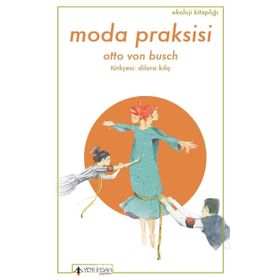 Moda Praksisi - Otto Von Busch