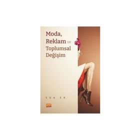 Moda Reklam ve Toplumsal Değişim Eda Er