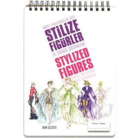 Moda Tasarımcıları için Stilize Figürler ve Teknik Çözümleri - Nur Sezgin