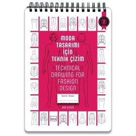 Moda Tasarımı İçin Teknik Çizim - Nur Sezgin