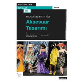 Moda Tasarımında Aksesuar Tasarımı - John Lau