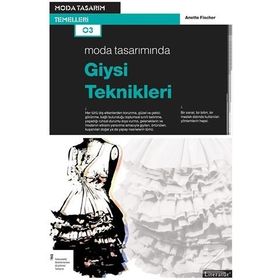 Moda Tasarımında Giysi Teknikleri - Anette Fischer