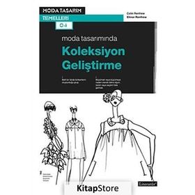 Moda Tasarımında Koleksiyon Geliştirme - Elinor Renfrew Colin Renfrew