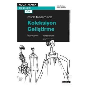 Moda Tasarımında Koleksiyon Geliştirme - Elinor Renfrew Colin Renfrew