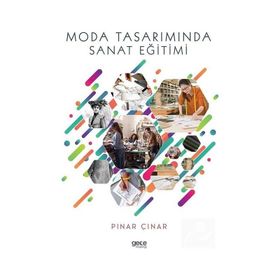 Moda Tasarımında Sanat Eğitimi - Pınar Çınar