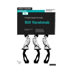 Moda Tasarımında Stil Yaratmak - Clare Buckley jacgueline mcassey
