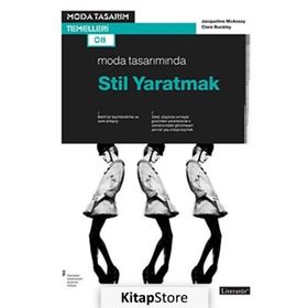 Moda Tasarımında Stil Yaratmak - Clare Buckley jacgueline mcassey