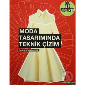 MODA TASARIMINDA TEKNIK ÇIZIM - BASIA SZKUTNICKA