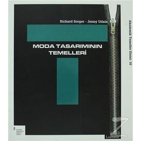 Moda Tasarımının Temelleri - Richard Sorger Jenny Udale