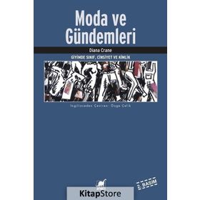 MODA VE GÜNDEMLERİ GIYIMDE SINIF, CINSIYET VE KIMLIK - DIANA CRANE