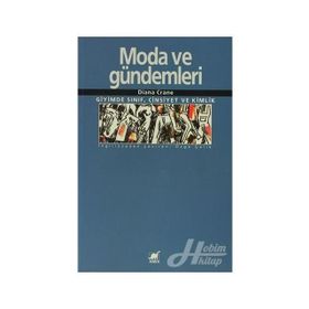 MODA VE GÜNDEMLERİ GIYIMDE SINIF, CINSIYET VE KIMLIK - DIANA CRANE