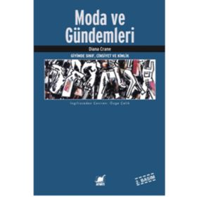 MODA VE GÜNDEMLERİ GIYIMDE SINIF, CINSIYET VE KIMLIK - DIANA CRANE