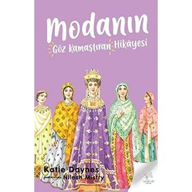 MODANIN GÖZ KAMAŞTIRAN HIKÂYESI - KATIE DAYNES