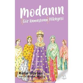 MODANIN GÖZ KAMAŞTIRAN HIKÂYESI - KATIE DAYNES