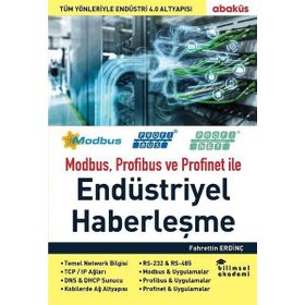 Modbus, Profibus Ve Profinet İle Endüstriyel Haberleşme - Kolektif