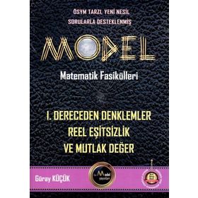 Model Matematik Fasikülleri 1.Dereceden Denklemler Reel Eşitsizlik ve Mutlak Değer-Gür Yayınları
