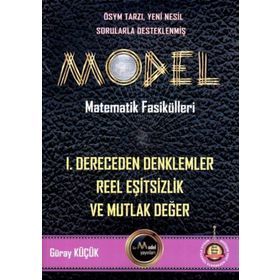 Model Matematik Fasikülleri 1.Dereceden Denklemler Reel Eşitsizlik ve Mutlak Değer-Gür Yayınları
