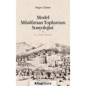 Model Müslüman Toplumun Sosyolojisi - Hayri Erten