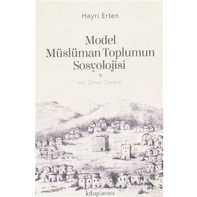 Model Müslüman Toplumun Sosyolojisi - Hayri Erten