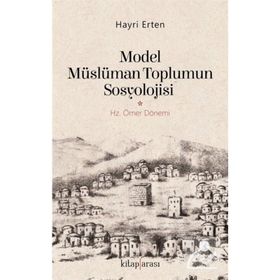 Model Müslüman Toplumun Sosyolojisi - Hayri Erten