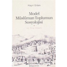Model Müslüman Toplumun Sosyolojisi - Hayri Erten