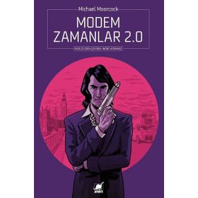 Modem Zamanlar 2.0 - Michael Moorcock