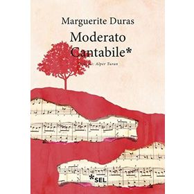 MODERATO CANTABILE - MARGUERITE DURAS