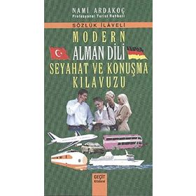 MODERN ALMAN DILI SEYAHAT VE KONUŞMA KILAVUZU - NAMI ARDAKOÇ
